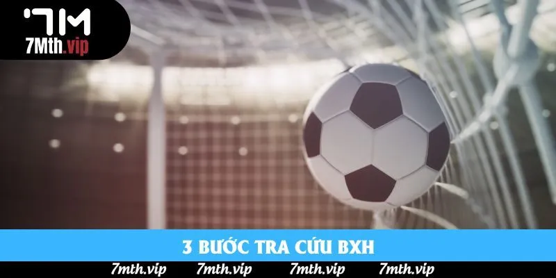 3 bước tra cứu BXH 3 bước tra cứu BXH