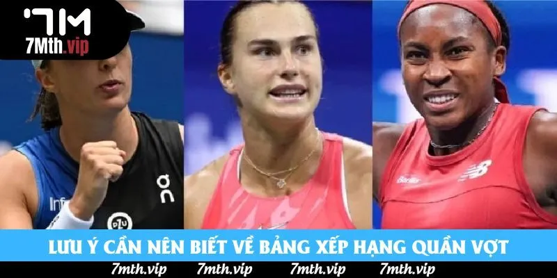 Lưu ý cần nên biết về bảng xếp hạng quần vợt Lưu ý cần nên biết về bảng xếp hạng quần vợt