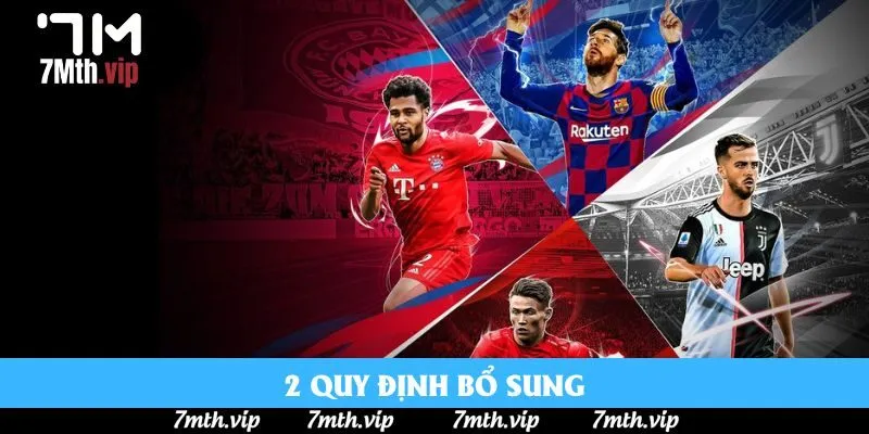 2 quy định bổ sung 2 quy định bổ sung
