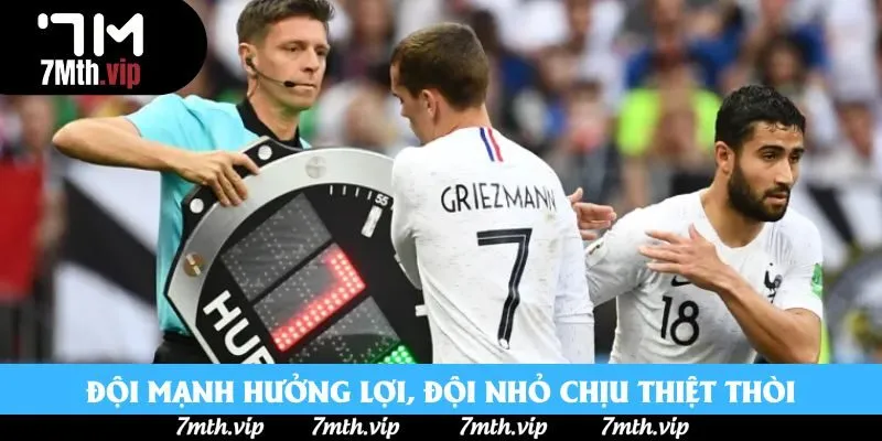 Đội mạnh hưởng lợi, đội nhỏ chịu thiệt thòi Đội mạnh hưởng lợi, đội nhỏ chịu thiệt thòi