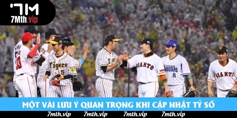 Một vài lưu ý quan trọng khi cập nhật tỷ số Một vài lưu ý quan trọng khi cập nhật tỷ số