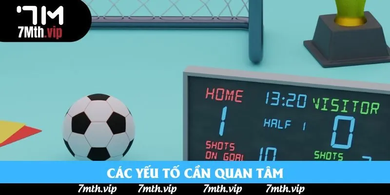 Các yếu tố cần quan tâm Các yếu tố cần quan tâm